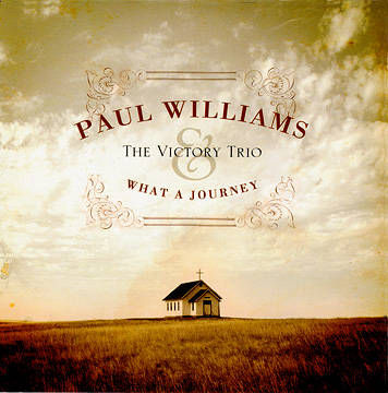 Paul Williams & The Victory Trio - What A Journey